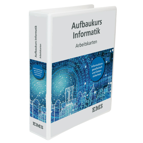 EMS Kraus - Aufbaukurs Informatik Arbeitskarten Informationsgesellschaft und Datensicherheit